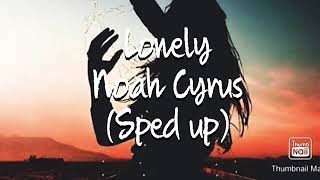 Noah Cyrus - Lonely (Sped up)