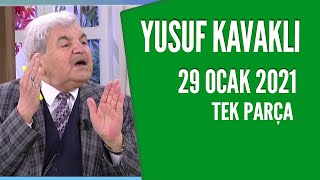 Hayatta Her Şey Var 29 Ocak 2021/Yusuf Kavaklı