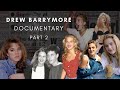 Dark Hollywood : Drew Barrymore (Documentary 2023) - Part 2