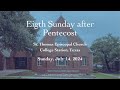 Eighth Sunday after Pentecost, July 14, 2024;  St. Thomas Episcopal Church, College Station, TX