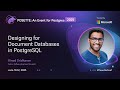 Designing for Document Databases in PostgreSQL | POSETTE: An Event for Postgres 2025