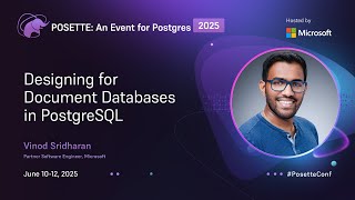 Designing for Document Databases in PostgreSQL | POSETTE: An Event for Postgres 2025