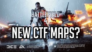 Battlefield 4 - New CTF Maps? (Dragon's Teeth DLC)