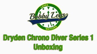 Unboxing | Dryden Chrono Diver Series 1