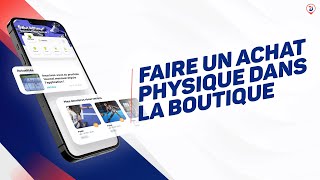 Comment effectuer un achat physique sur la boutique de votre application?