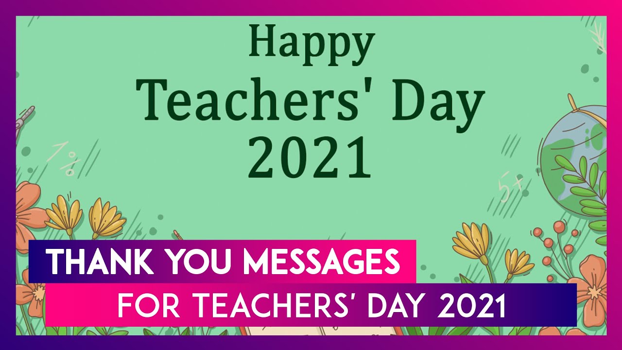 Teachers Day 2021 Wishes Thank You Messages Quotes And Greetings