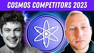 Who are Cosmos Competitors? Will Cosmos Prevail? $ATOM