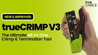 trueCRIMP v3: The Ultimate All-in-One Crimping Tool