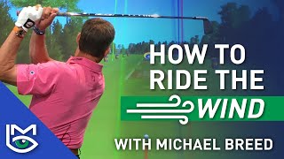 An In-Depth Look at How To Play Golf in the Wind with Michael Breed