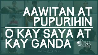 Aawitan at Pupurihin & O Kay Saya at Kay Ganda | JIL Church Area 9A Cover