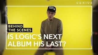 Is Logic's Next Album His Last?