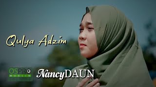Qulya Adzim - NancyDAUN (Official Music Video)