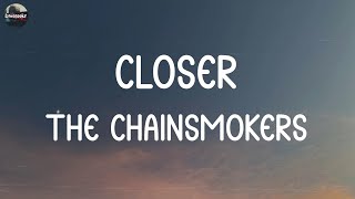 The Chainsmokers - Closer (Lyrics) | One Direction, Justine Skye, Tyga,... (Mix Lyrics)
