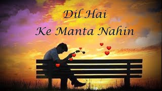 💕 Dil Hai Ke Manta Nahin Status Song 💕 दिल है कि मानता नहीं 💕  Hindi Love Song Status 💕 HD 4K💕
