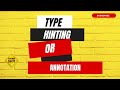 Type Hinting/Annotation In Python