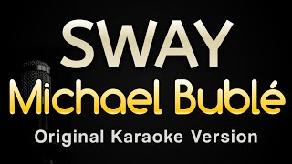 Sway - Michael Bublé (Karaoke Songs With Lyrics - Original Key)