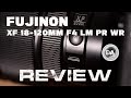 Fujinon XF 18-120mm F4 LM WR PZ Review | Why Don't People Love It?