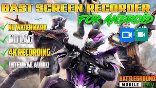 BEST SCREEN RECORDER FOR ANDROID 🔥 BEST SCREEN RECORDER FOR PUBG MOBILE / BGMI 🔥 NO LAG,NO WATERMARK