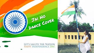 'Jai Ho' Dance Cover | Slumdog Millionaire | Ananya Chatterjee | Independence Day Tribute