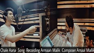 Chale Aana Recording Song Armaan Malik Studio | Composer Amaal Mallik  |De De Pyaar De - Movie Song