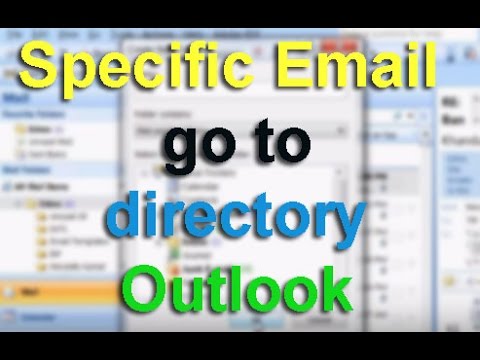 Specific Email automatically go to specific folder Outlook 2007 Specific Email automatically go to specific folder Outlook 2007