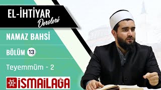 Namâz Bahsi 13: Teyemmüm (2. Bölüm) - Abdülhamid Türkeri Hoca Efendi