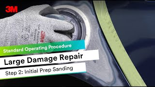 3M™ Tech Tips: Damaged Panel Repair Process Episode 2: Initial Prep Sand