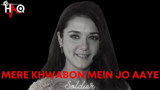 Mere Khwabon Mein Jo Aaye | Soldier | DJ Haq | Bobby Deol | Preity Zinta | Bollywood Remix