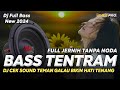 BASS TENTRAM FULL JERNIH TANPA NODA DJ CEK SOUND TEMAN GALAU BIKIN HATI TENANG (MHLS PRO)