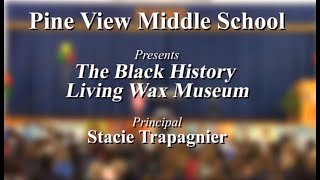 Pine View Middle presents The Black History Living Wax Museum