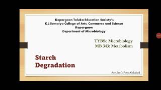 Asst.Prof.P.K.Gakkhad: Starch Degradation (TYBSc Metabolism MB343) Lec:24