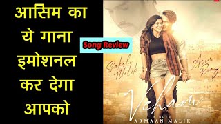 Asim Riaz Song | Veham Is Out | Veham Song Review | Asim Riaz | Armaan malik | Sakshi Malik