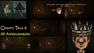 【All Achievements】Creepy Tale 2  全15個実績解除紹介【クリーピーテイル２】