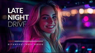 Late Night Deep House Mix 🚗 Relax \u0026 Cruise