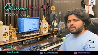 tumse mile to-singing masti in studio-tarun panchal#hindi love song#tr music#pradeep sonu sun sonio