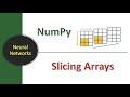 Lecture #26: NumPy - Slicing NumPy Arrays | Deep Learning