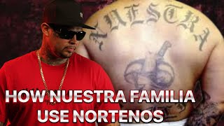 NUESTRA FAMILIA AND NORTENOS ARE TWO DIFFERENT BROTHERHOODS..ONE JUST CONTROLS THE OTHER😳