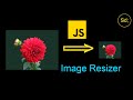 Build an Image Resizer using JavaScript