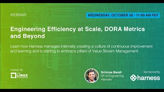 LF Live Webinar: Engineering Efficiency at Scale, DORA Metrics and Beyond