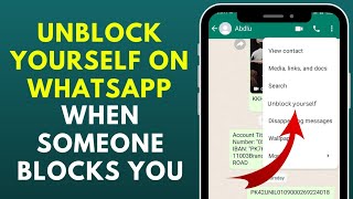 How to Unblock Yourself on WhatsApp in 2023 if Someone Blocked You? Unblock Yourself on WhatsApp