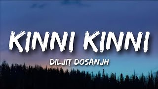 Kinni Kinni Lyrics | Diljit Dosanjh | New Trending Punjabi Song 2023
