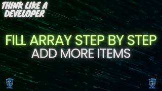 How Apps Add More Items in C++ | Fill an Array Step by Step
