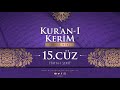 KUR'AN-I KERİM MEALİ - 15.CÜZ