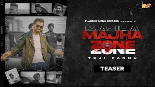 MAJHA ZONE (TEASER) | Pannu Inder | Ellde Fazilka | Latest Punjabi Song 2022 | Flagship Media Record