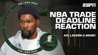 Reacting to all the NBA Trade Deadline action: KD, Lakers, DLo, Wiseman & more! 🏀 | The Lowe Post