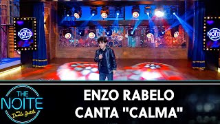 Enzo Rabelo canta "Calma" | The Noite (24/07/19)