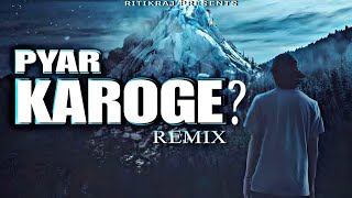 PYAR KAROGE (Remix) - RITIKRAJ || Hindi Rap || Hindi Sad Rap