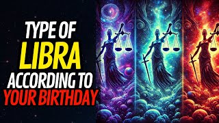 THE 3 TYPES OF LIBRA ⚖️ WHICH ONE ARE YOU BASED ON YOUR BIRTHDAY?