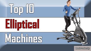 ✅ 10 Best Elliptical Machines New Model 2022