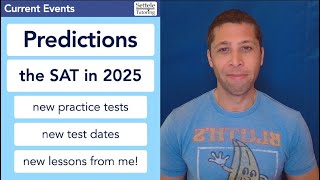 2025 SAT News and Predictions — College Board announcements